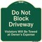 Signmission Designer Series-Do Not Block Driveway Violators Will Towed Owner Expense, 18" L, 18" H, G-1818-9853 A-DES-G-1818-9853 - alternate 1